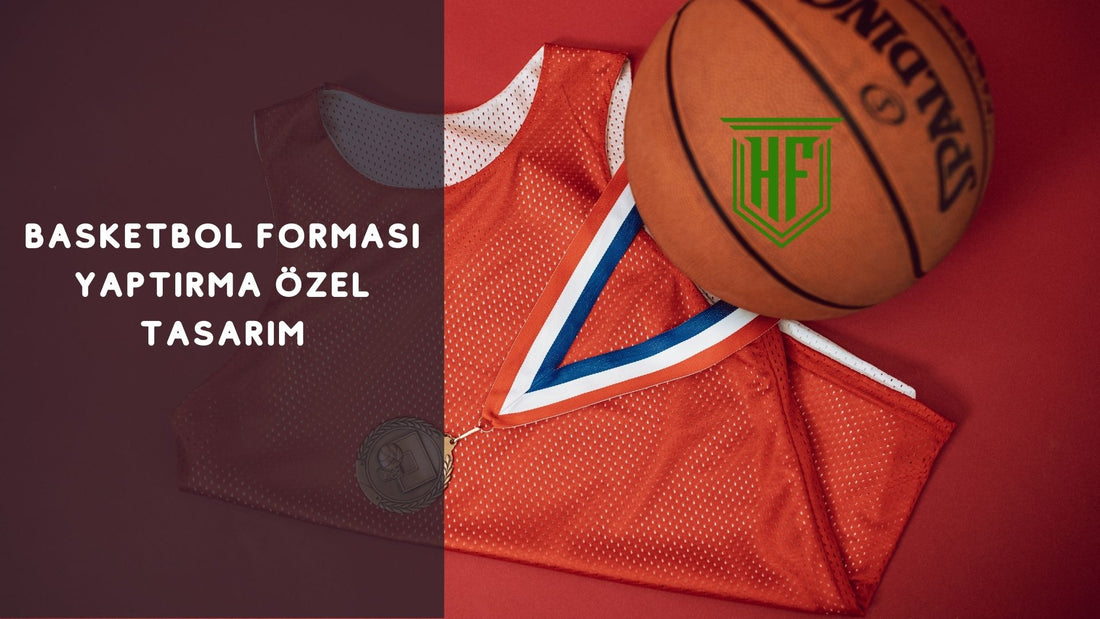 Basketbol Forması Özel Tasarım